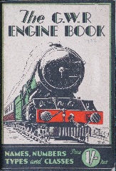 The GWR Engine Book. Names, numbers, types and classes.