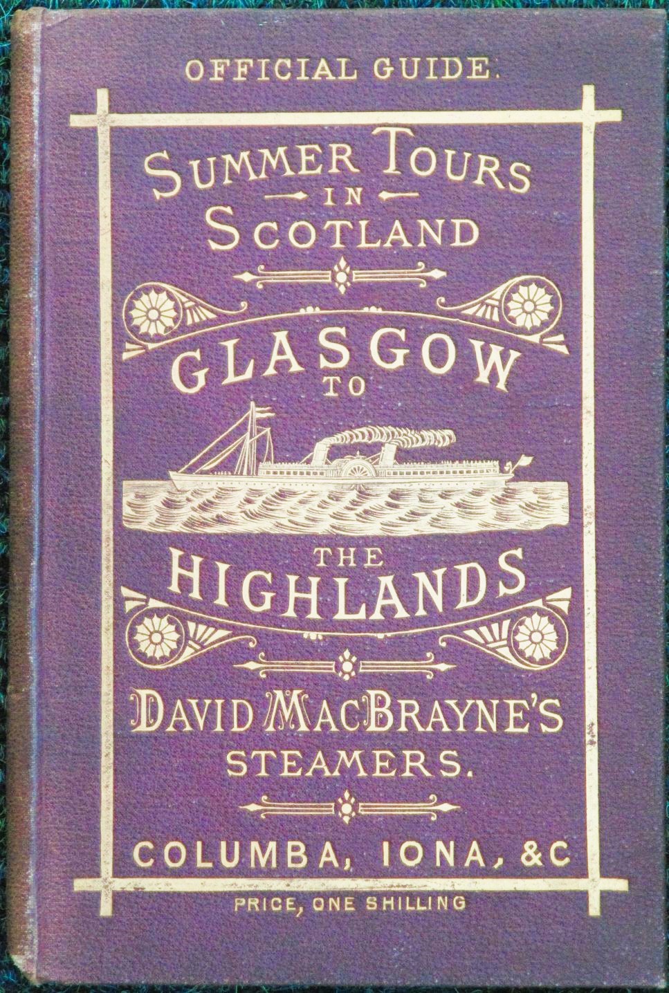 Official Guide. Summer Tours In Scotland: Glasgow To The Highlands.
